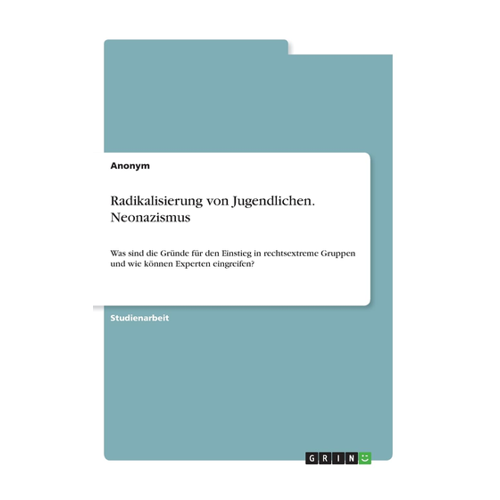 Bild von Radikalisierung von Jugendlichen: Neonazismus - Eine eingehende Analyse