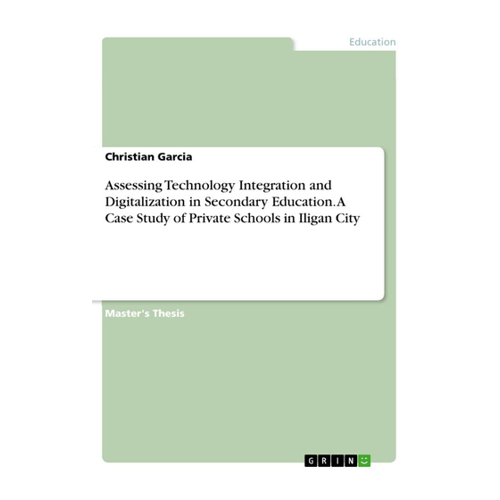 Bild von Christian Garcia: Assessing Technology Integration and Digitalization in Secondary Education