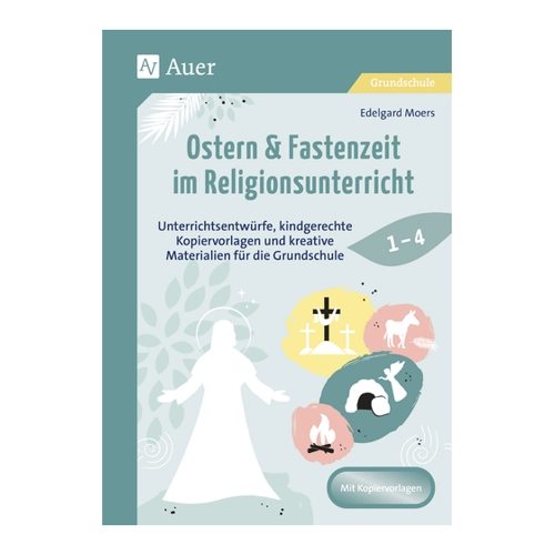 Bild von Ostern & Fastenzeit im Religionsunterricht 1-4: Kreative Materialien für die Grundschule
