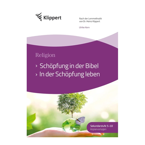 Bild von Schöpfung in der Bibel - In der Schöpfung leben: Sekundarstufe 5-10
