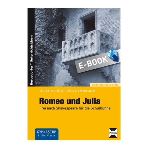 Bild von Romeo und Julia: Frei nach Shakespeare für die Schulbühne