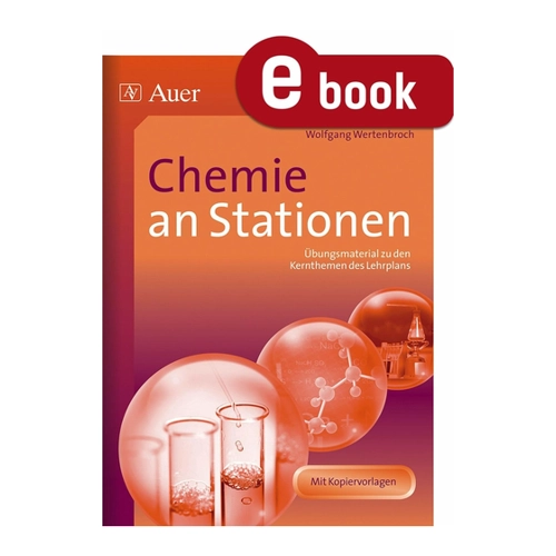 Bild von Chemie an Stationen: Übungsmaterial zu den Kernthemen des Lehrplans (5. bis 10. Klasse)