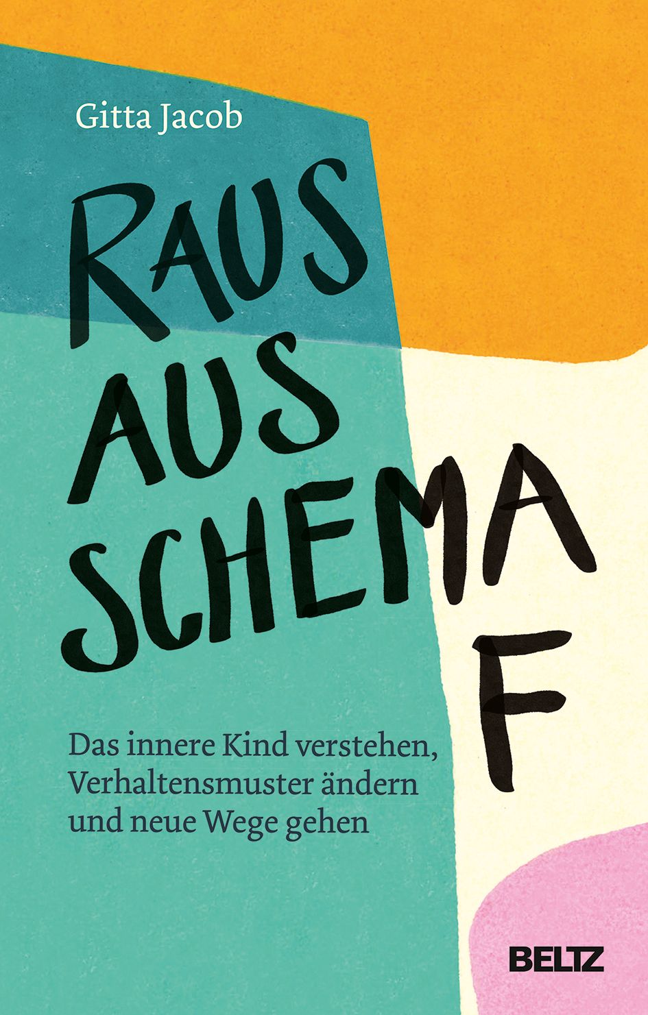 Bild von Raus aus Schema F, Ratgeber von Gitta Jacob