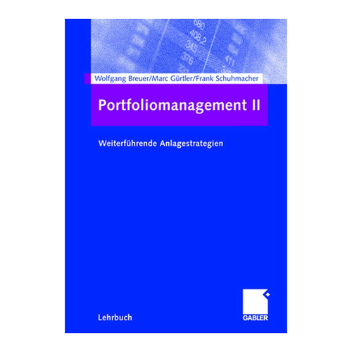 Bild von Wolfgang Breuer: Portfoliomanagement II – Weiterführende Anlagestrategien