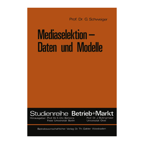 Bild von Mediaselektion - Daten und Modelle (Studienreihe Betrieb und Markt)