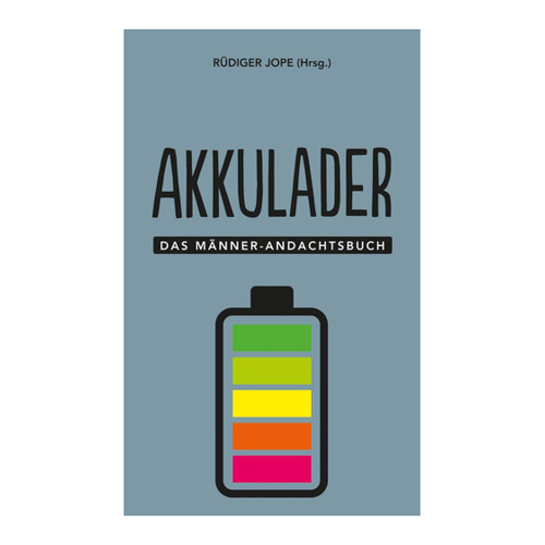 Bild von Akkulader: Das Männer-Andachtsbuch (Männer, unterwegs mit Gott, 3, Band 3)