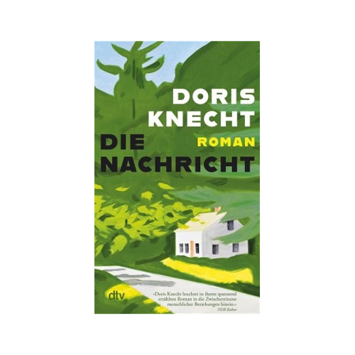 Bild von Die Nachricht: Roman von Doris Knecht