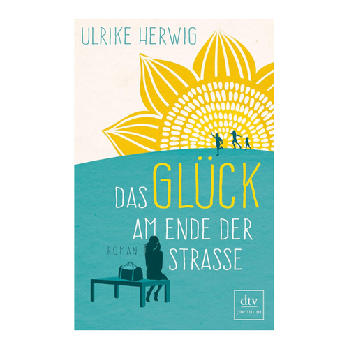 Bild von Das Glück am Ende der Straße - Roman von Ulrike Herwig