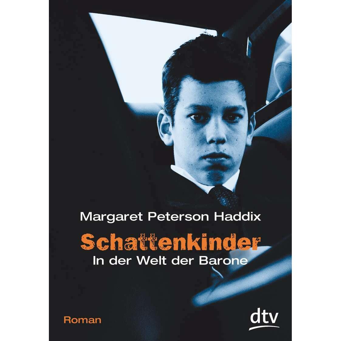 Bild von Schattenkinder 3. In der Welt der Barone, Kinderbücher von Bettina Münch, Margaret Peterson Haddix