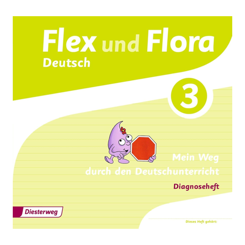 Bild von Flex und Flora 3. Diagnoseheft – Ein wertvolles Hilfsmittel für den Deutschunterricht