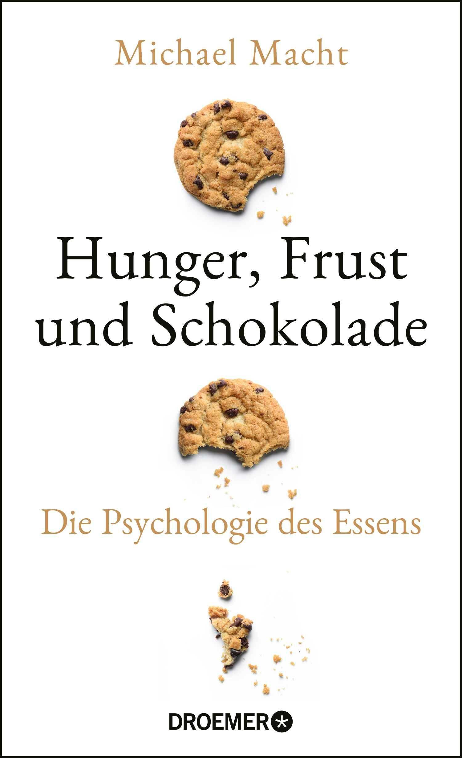 Bild von Macht, Michael: Hunger, Frust und Schokolade