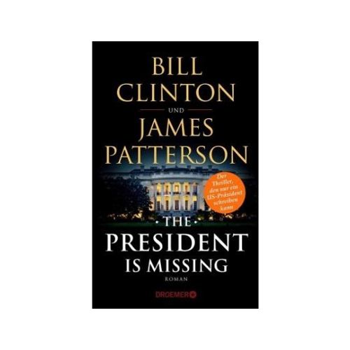 Bild von The President Is Missing: Roman (dt. Ausgabe)