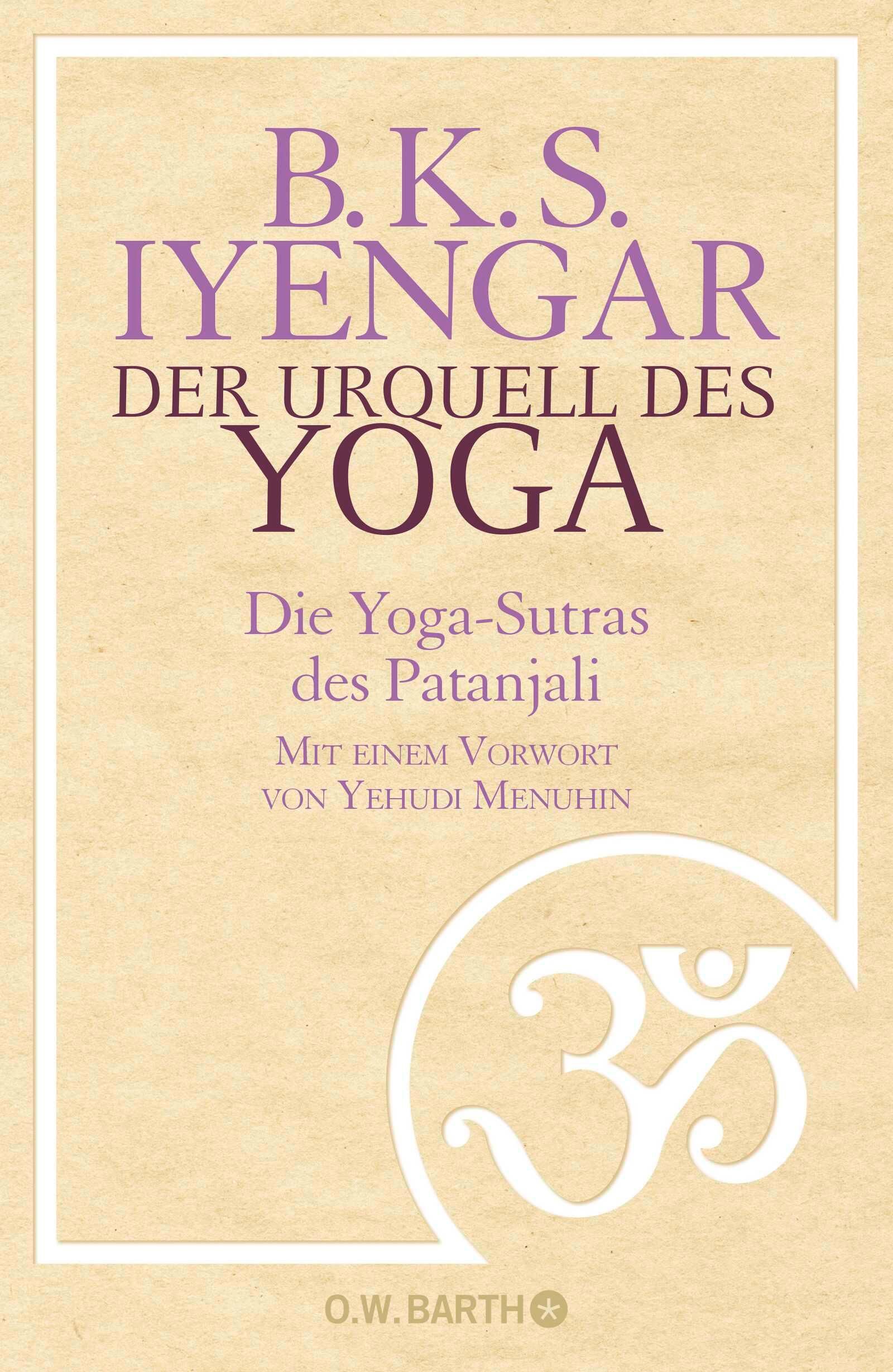 Bild von Der Urquell des Yoga, Ratgeber von B. K. S. Iyengar