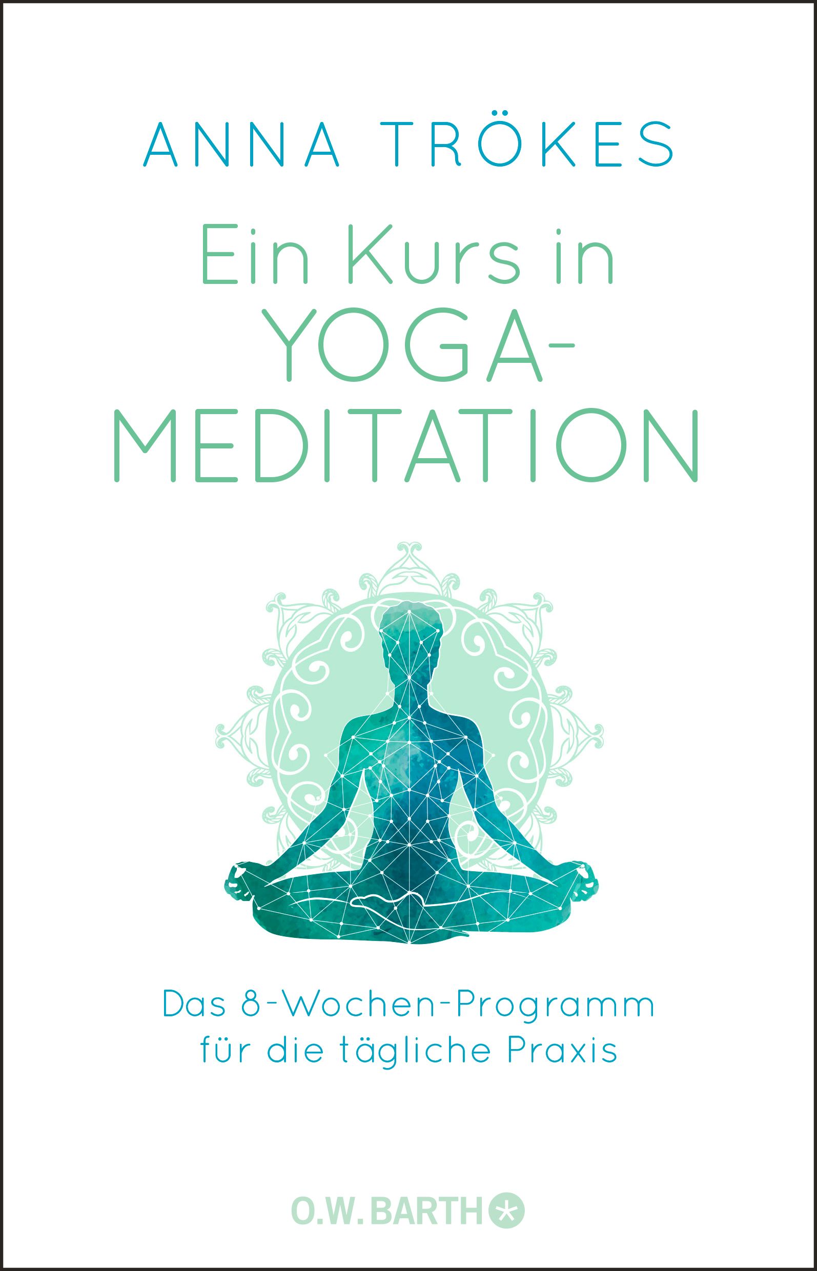 Bild von Trökes, Anna: Ein Kurs in Yoga-Meditation