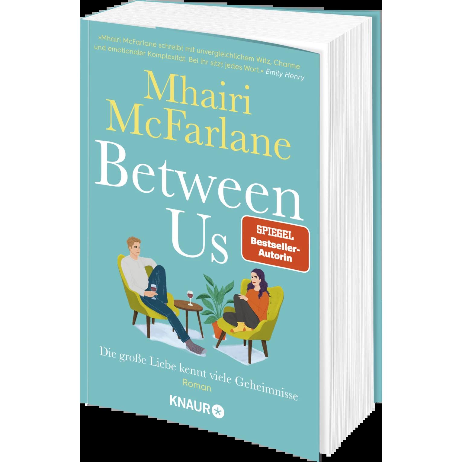 Bild von Between Us - Die grosse Liebe kennt viele Geheimnisse, Belletristik von Maria Hochsieder, Mhairi McFarlane