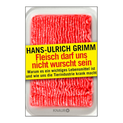 Bild von Fleisch darf uns nicht wurscht sein: Warum es ein wichtiges Lebensmittel ist und wie uns die Tierindustrie krank macht