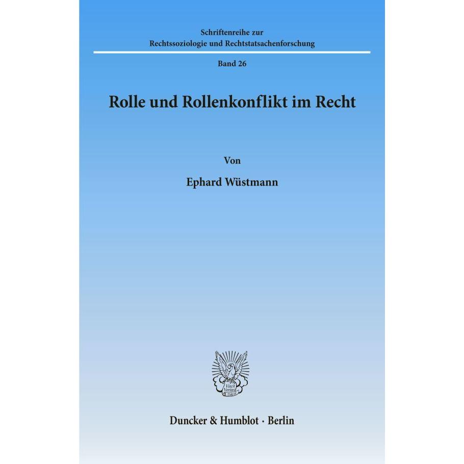 Bild von Rolle und Rollenkonflikt im Recht., Fachbücher von Ephard Wüstmann