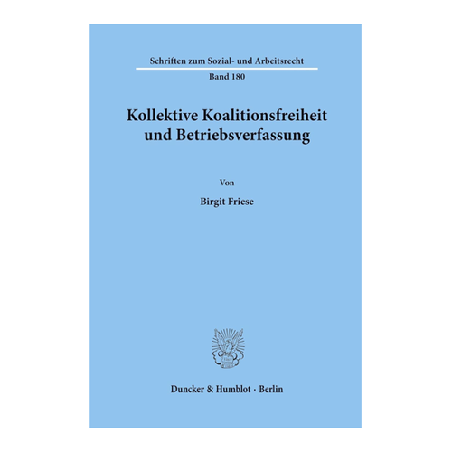 Bild von Kollektive Koalitionsfreiheit und Betriebsverfassung