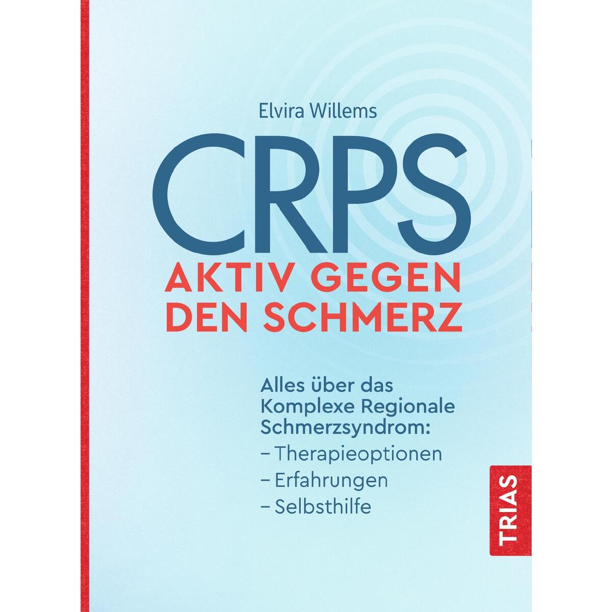 Bild von CRPS - Aktiv gegen den Schmerz, Ratgeber von Elvira Willems
