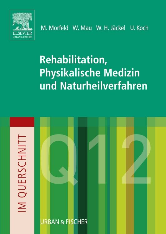 Bild von Im Querschnitt - Rehabilitation, Physikalische Medizin und Naturheilverfahren, Fachbücher von Grafik & Text Studio, Matthias Morfeld, Wilfred Mau