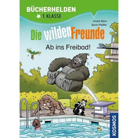 Bild von Marx, André: Die wilden Freunde, Bücherhelden 1. Klasse, Ab ins Freibad!