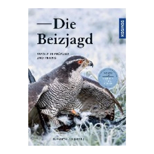 Bild von Die Beizjagd: Erfolg in Prüfung und Praxis