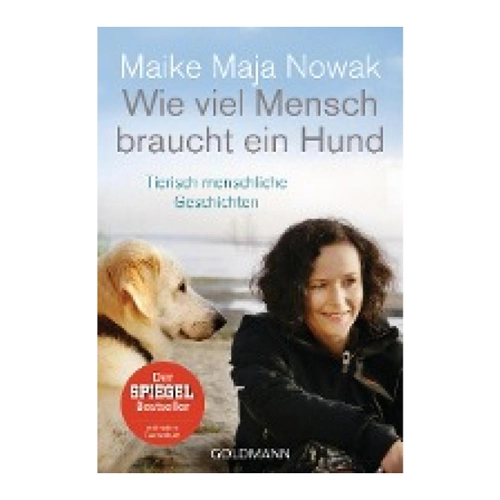 Bild von Wie viel Mensch braucht ein Hund: Tierisch menschliche Geschichten