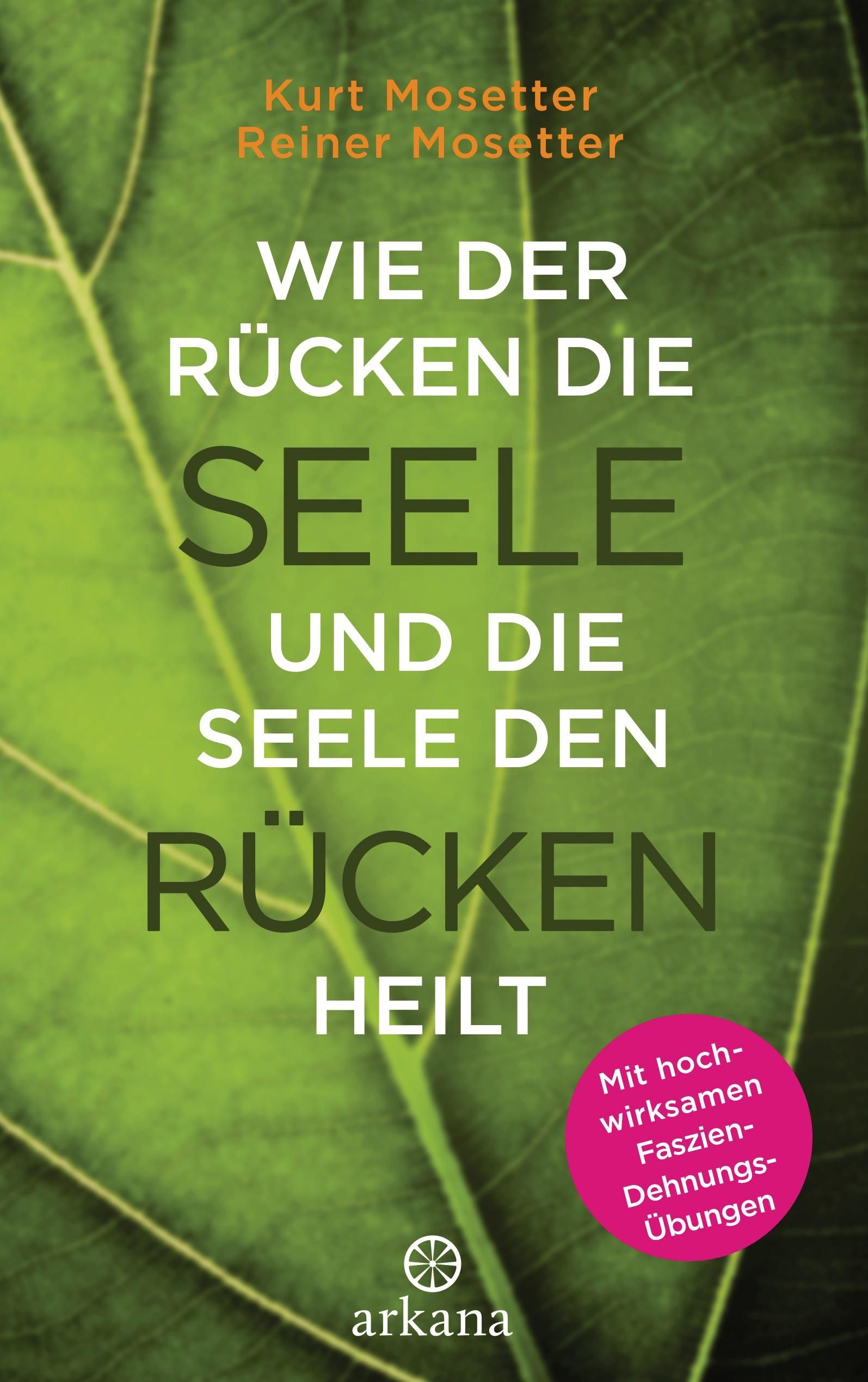Bild von Mosetter, Kurt: Wie der Rücken die Seele und die Seele den Rücken heilt