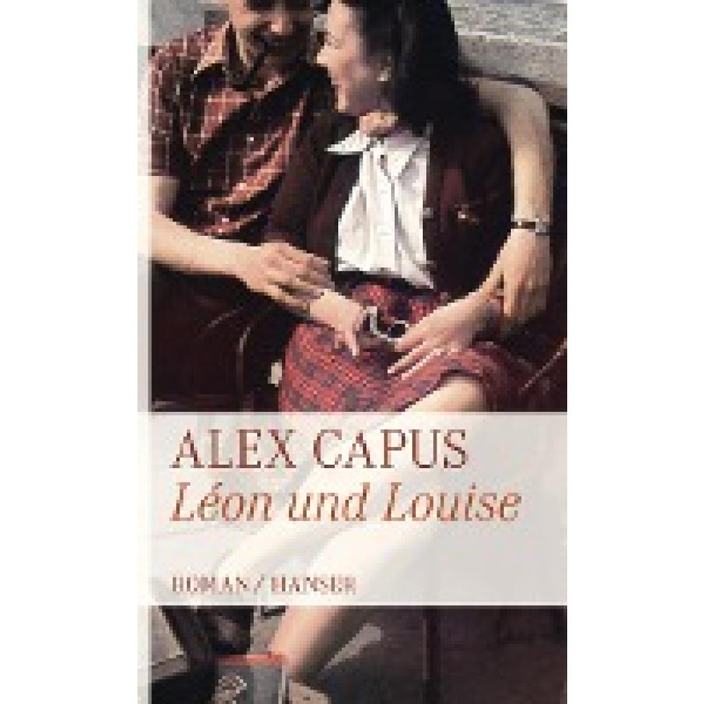 Bild von Léon und Louise, Belletristik von Alex Capus