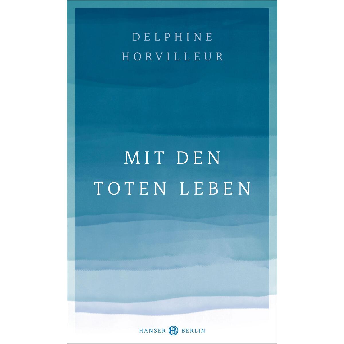 Bild von Mit den Toten leben, Fachbücher von Delphine Horvilleur, Nicola Denis