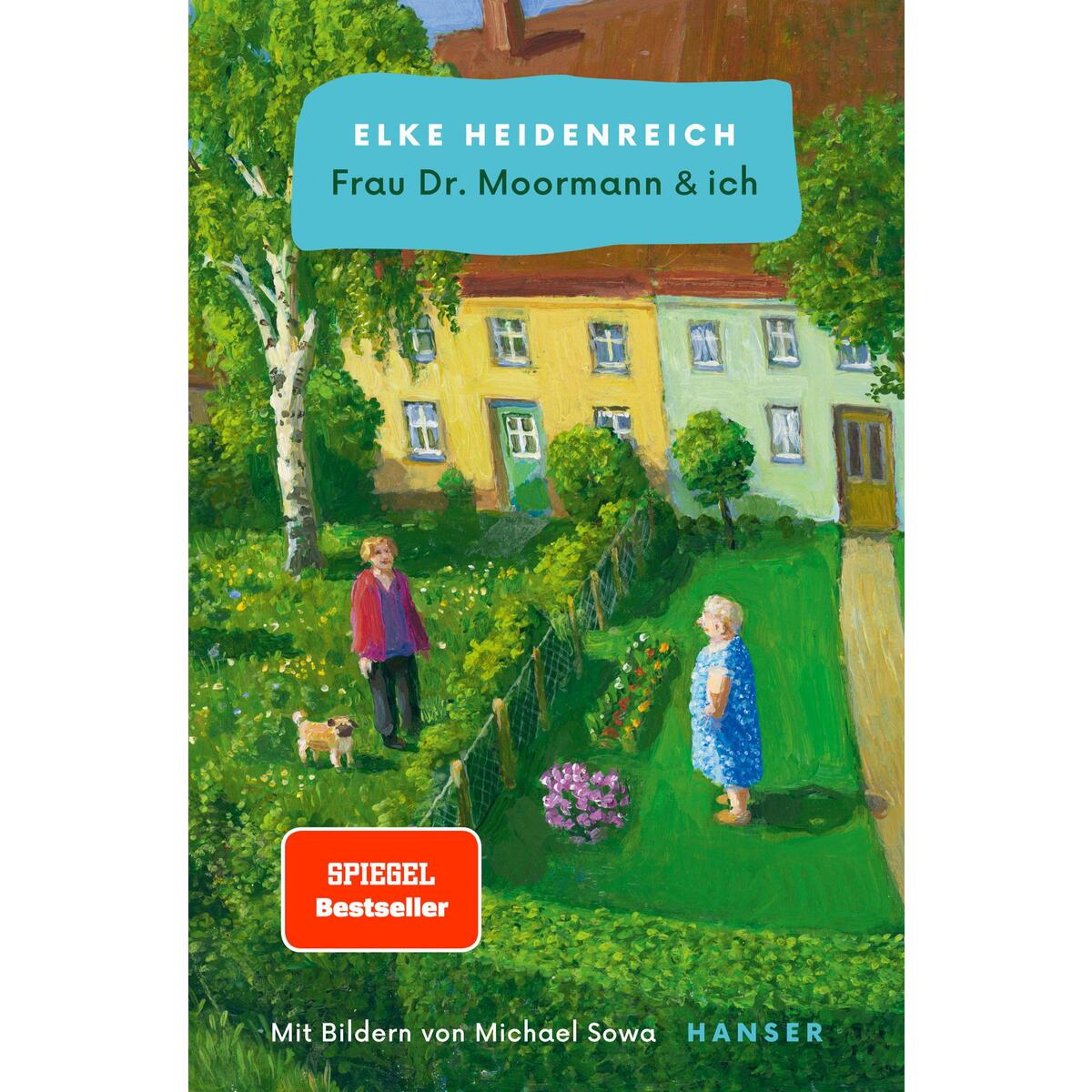 Bild von Heidenreich, Elke: Frau Dr. Moormann & ich