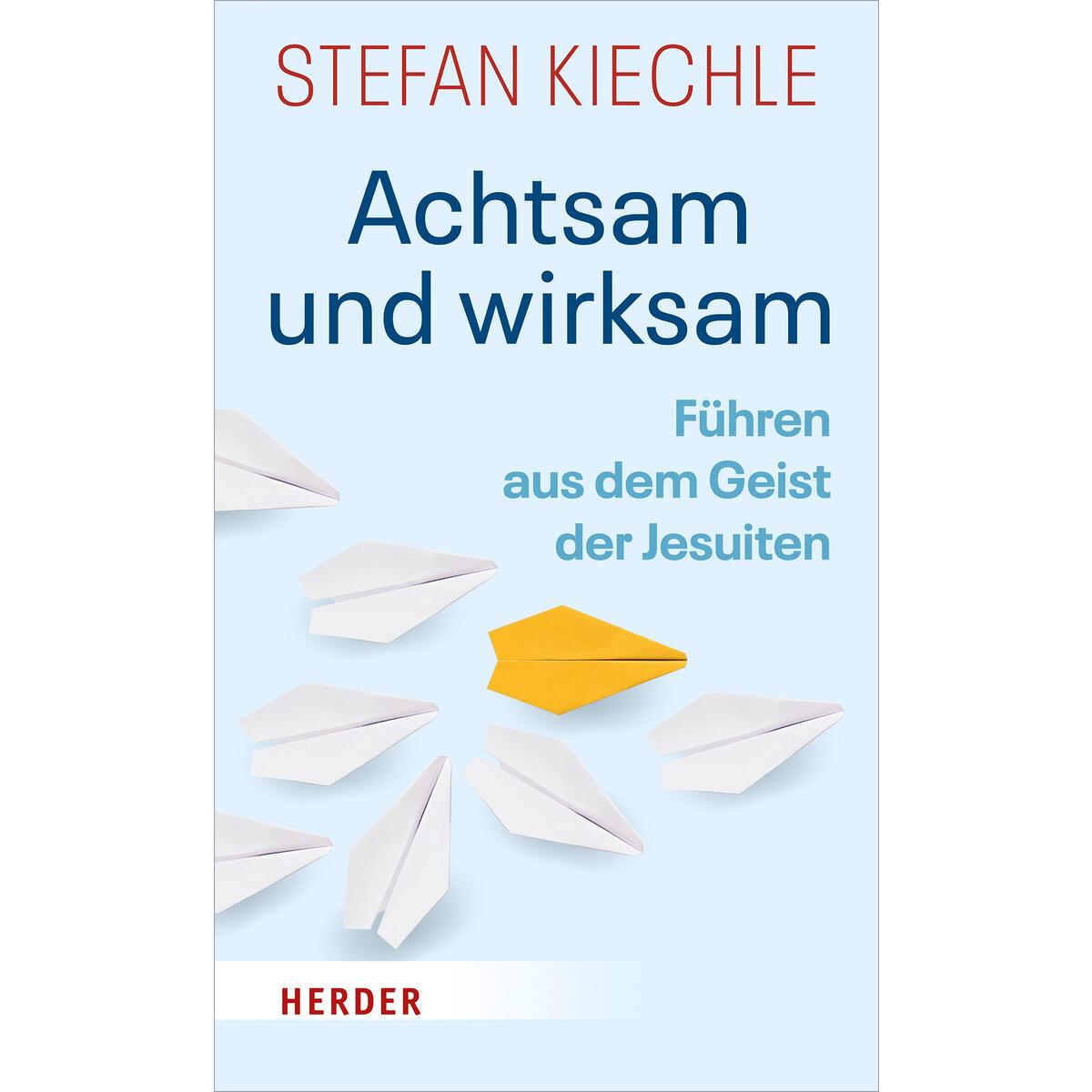 Bild von Kiechle, Stefan: Achtsam und wirksam