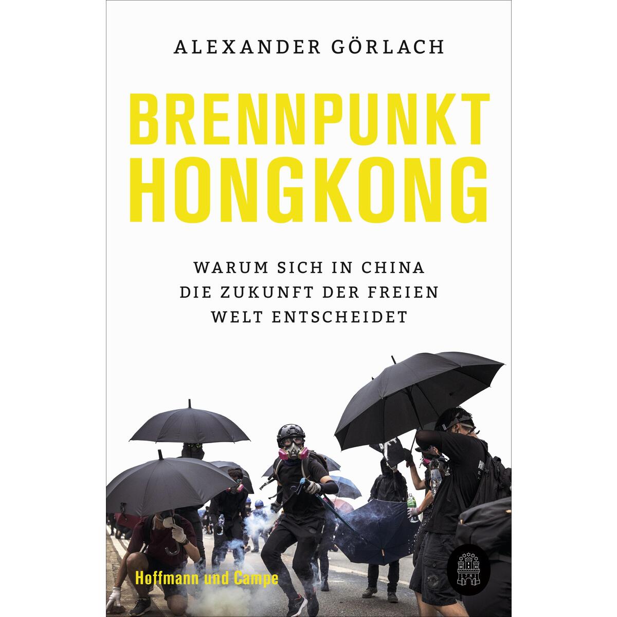 Bild von Brennpunkt Hongkong, Fachbücher von Alexander Görlach