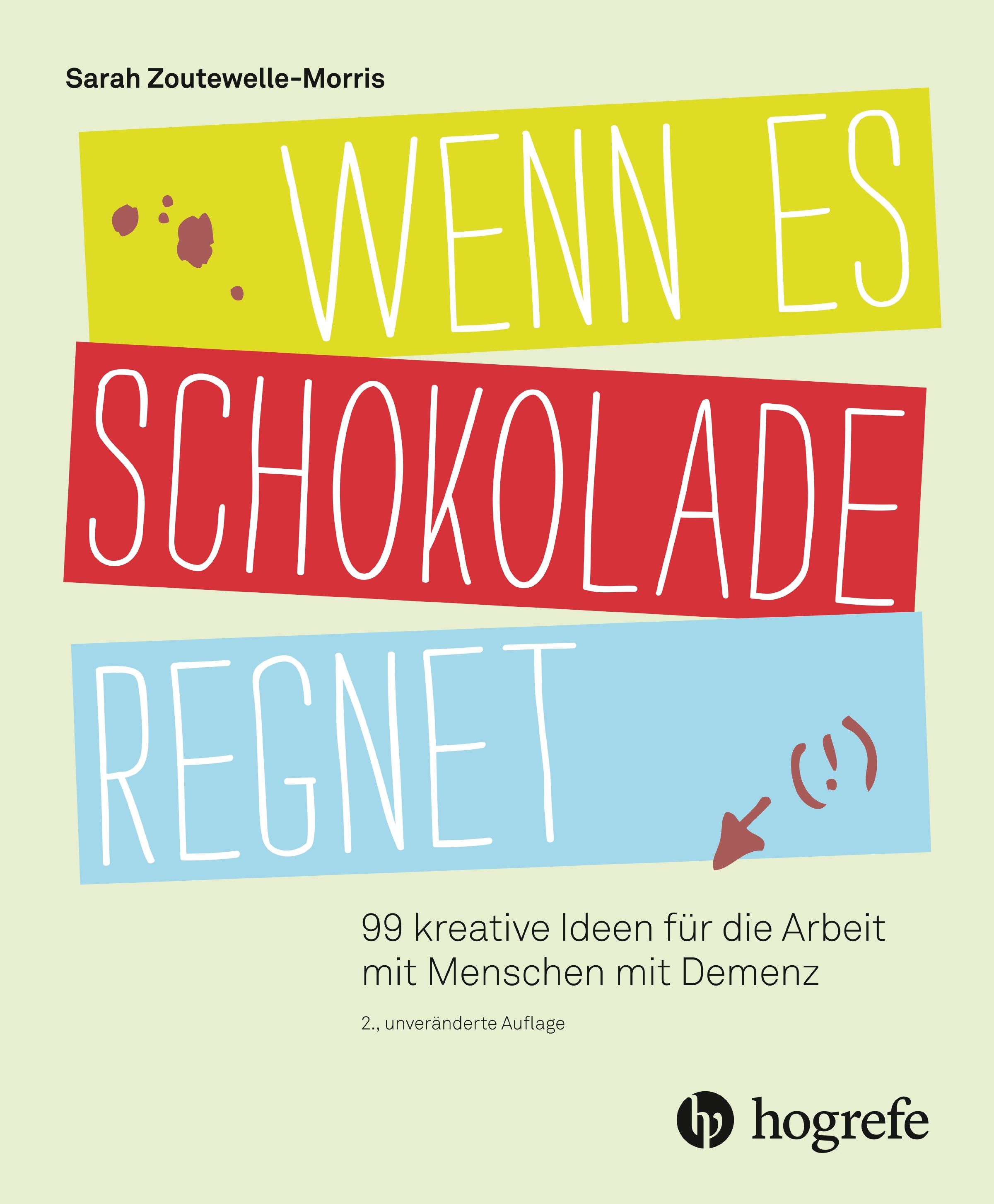 Bild von Wenn es Schokolade regnet, Fachbücher von Sarah Zoutewelle-Morris