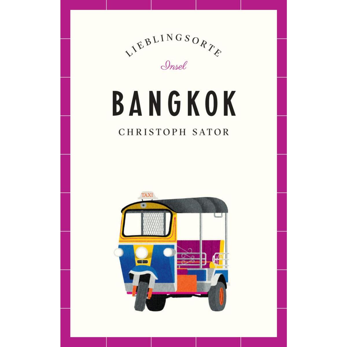 Bild von Bangkok – Lieblingsorte, Ratgeber von Christoph Sator