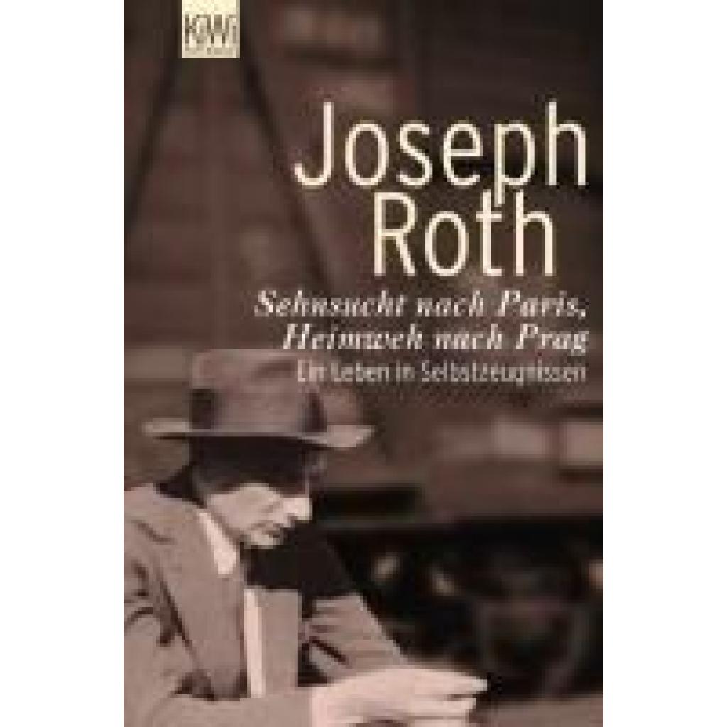 Bild von Roth, Joseph: Sehnsucht nach Paris, Heimweh nach Prag