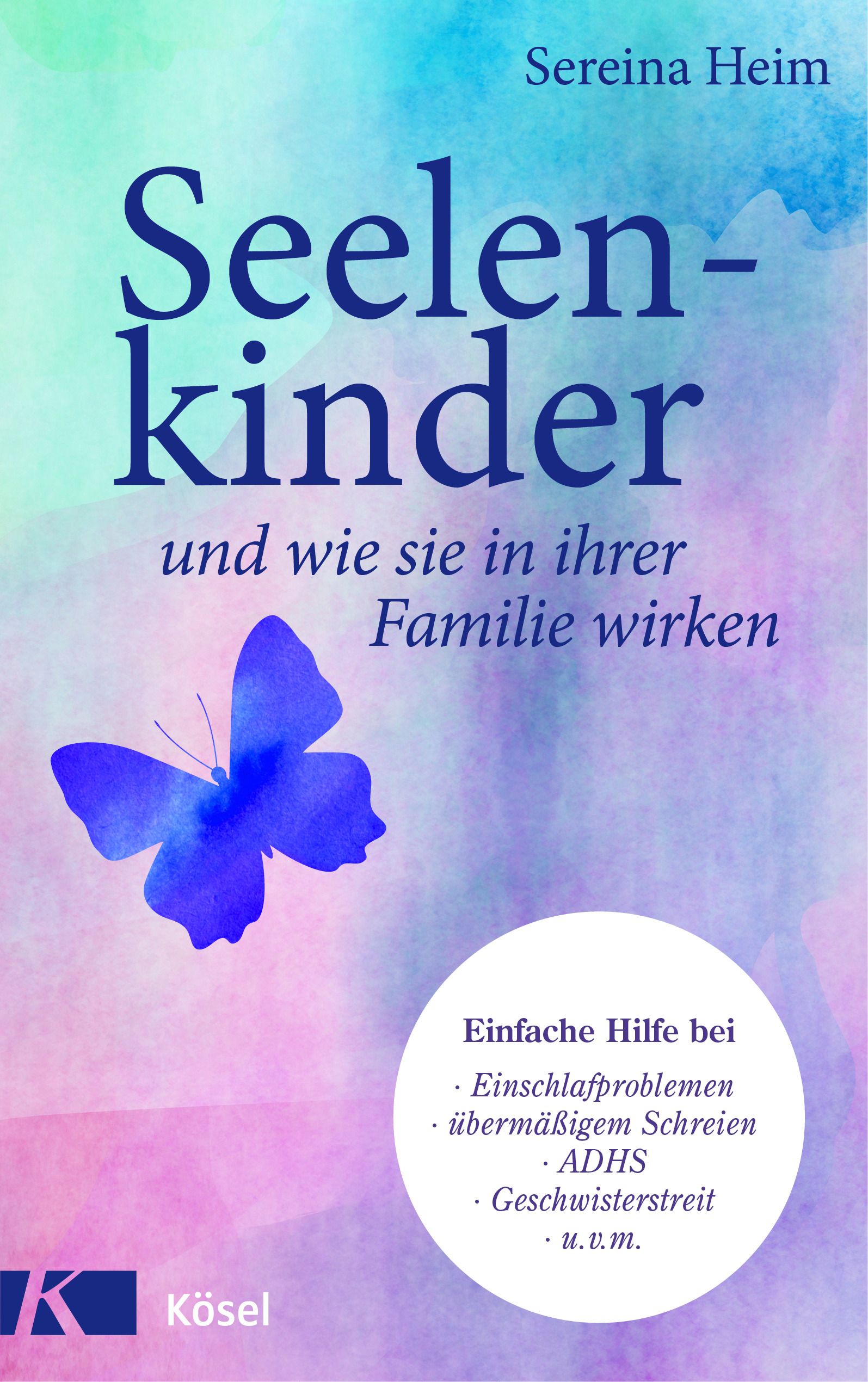 Bild von Seelenkinder und wie sie in ihrer Familie wirken, Fachbücher von Sereina Heim