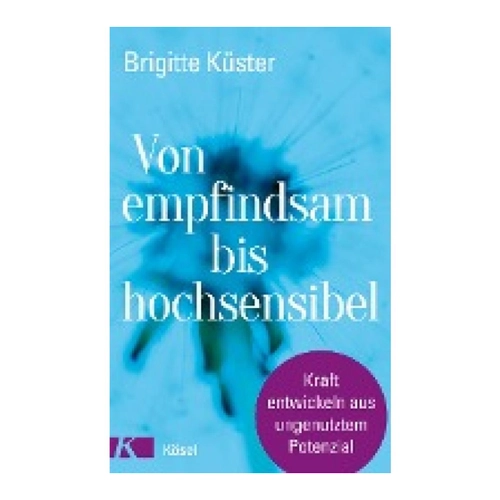 Bild von Von empfindsam bis hochsensibel: Kraft entwickeln aus ungenutztem Potenzial