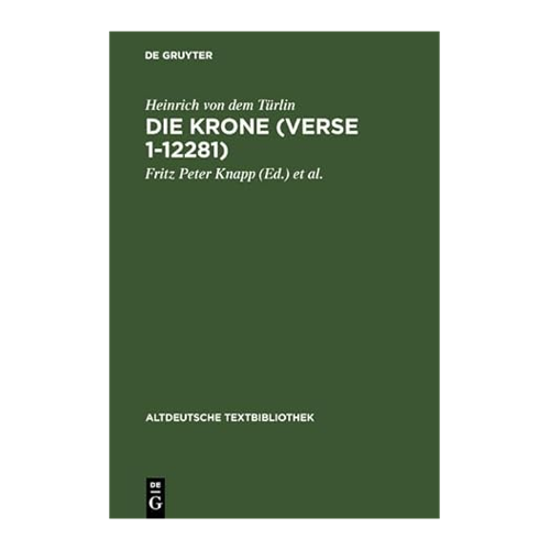 Bild von Die Krone (Verse 1-12281) - Eine Reise durch die mittelalterliche Lyrik