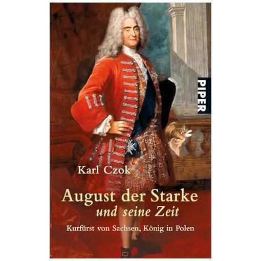 Bild von August der Starke und seine Zeit