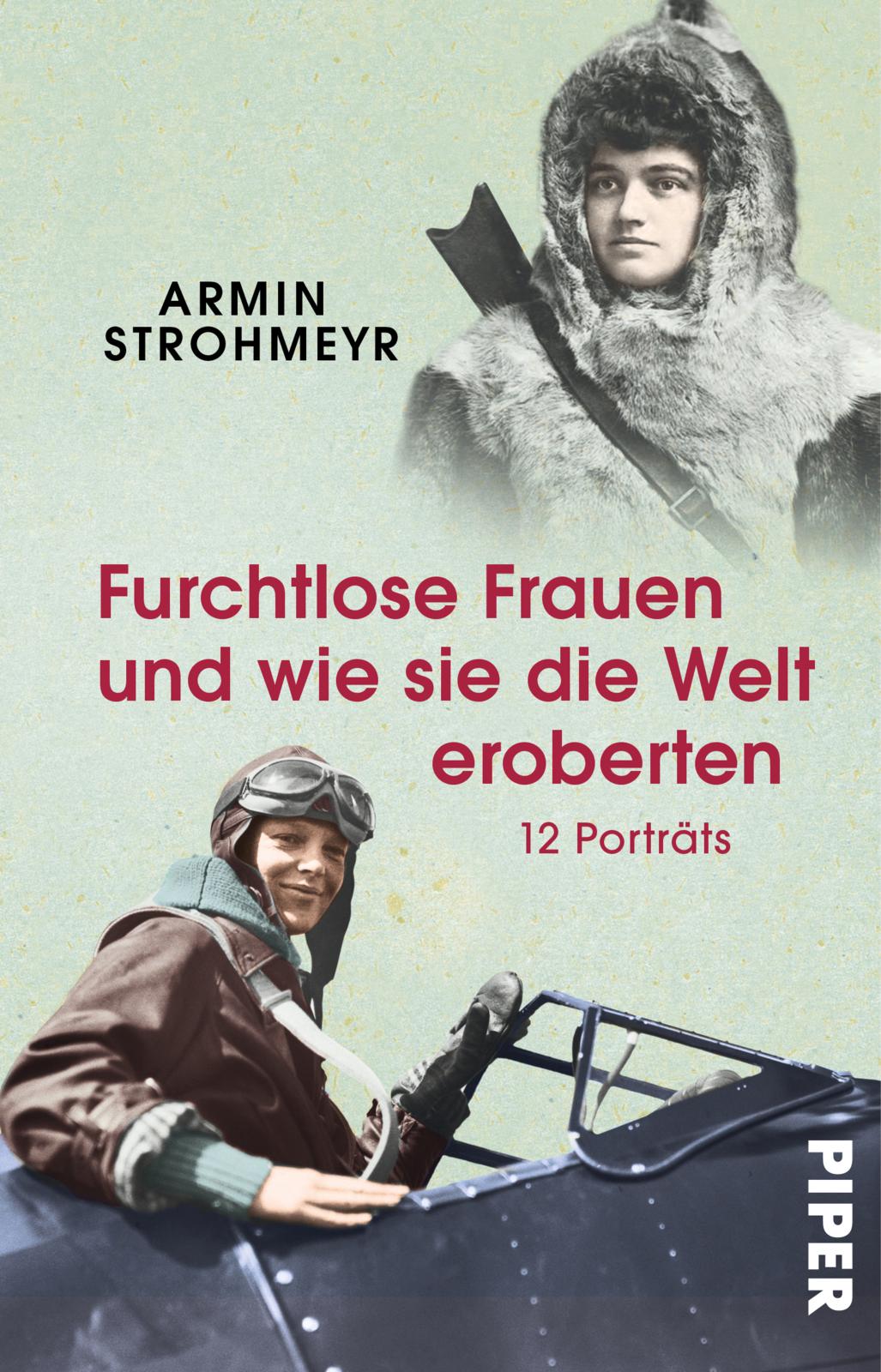 Bild von Furchtlose Frauen und wie sie die Welt eroberten, Sachbücher von Armin Strohmeyr
