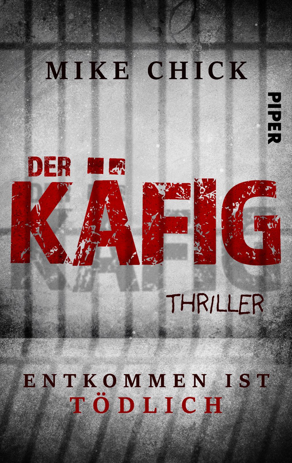 Bild von Der Käfig: Entkommen ist tödlich, Belletristik von Mike Chick