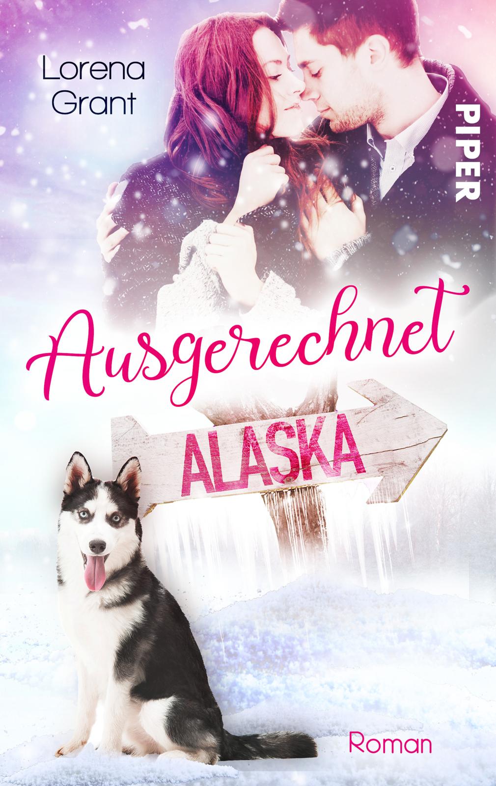 Bild von Grant, Lorena: Ausgerechnet Alaska: Verliebt unter Mistelzweigen