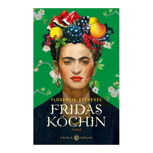 Bild von Fridas Köchin – Ein bewegender Roman von Florencia Etcheves