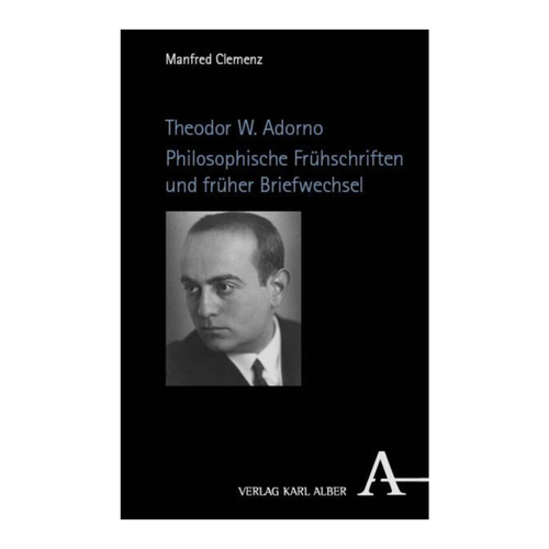 Bild von Theodor W. Adorno: Philosophische Frühschriften und früher Briefwechsel