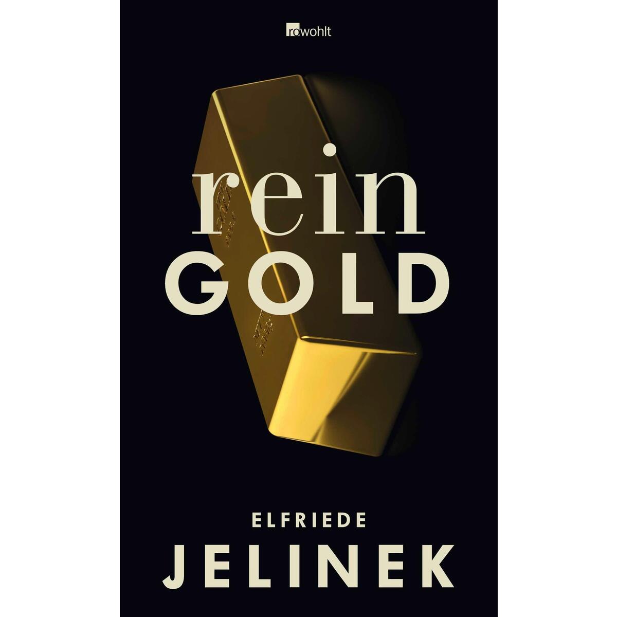 Bild von Rein Gold, Belletristik von Elfriede Jelinek