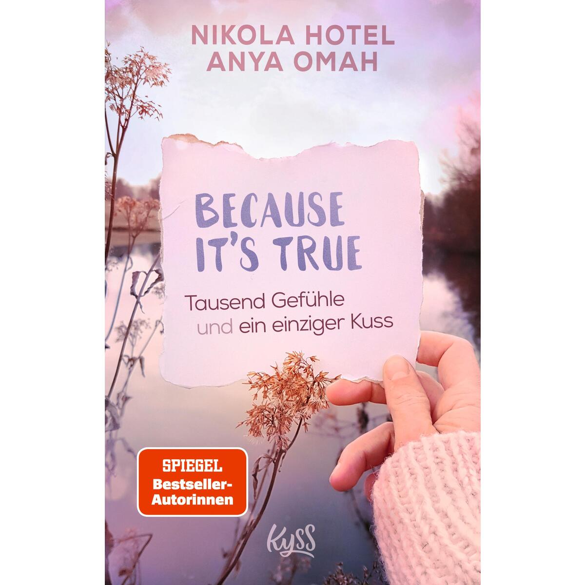 Bild von Because It's True − Tausend Gefühle und ein einziger Kuss, Belletristik von Nikola Hotel, Anya Omah