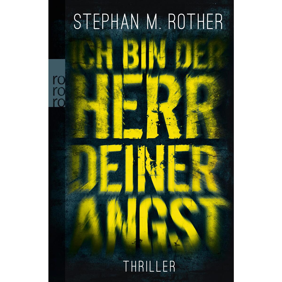 Bild von Rother, Stephan M.: Ich bin der Herr deiner Angst