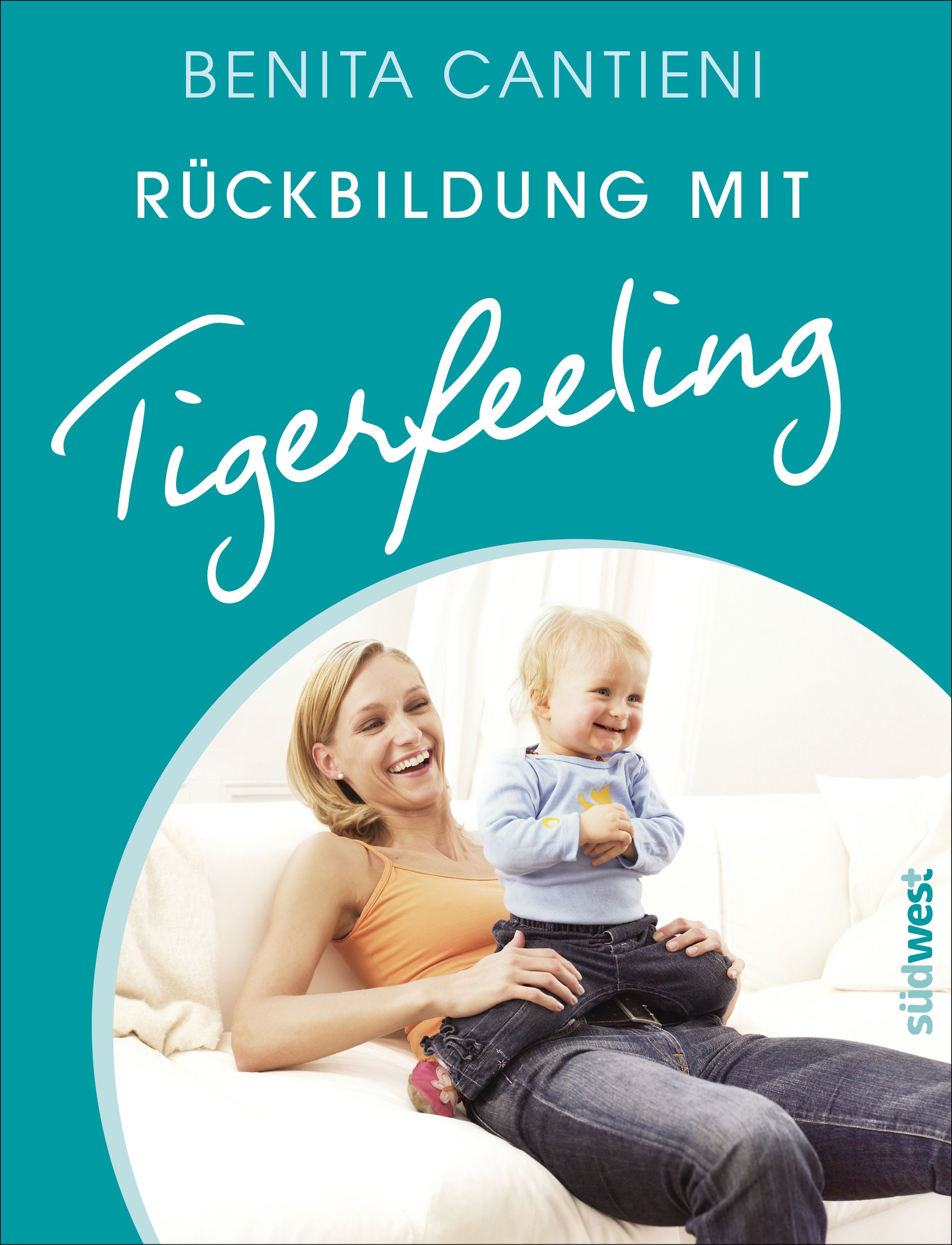 Bild von Cantieni, Benita: Rückbildung mit Tigerfeeling