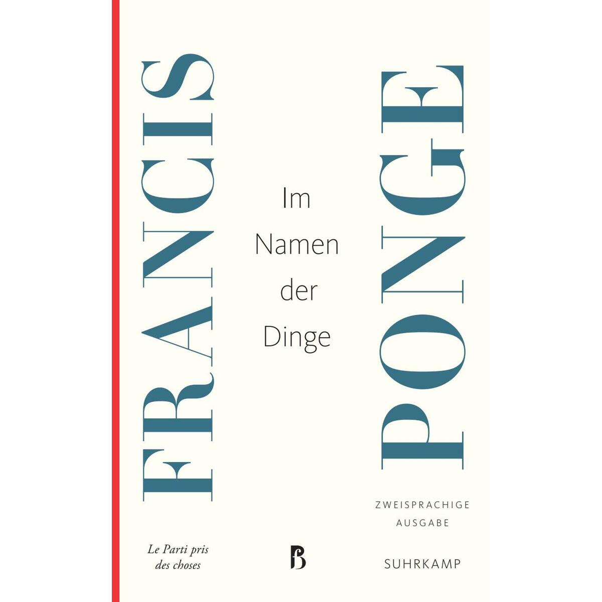 Bild von Ponge, Francis: Im Namen der Dinge